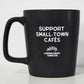 Support Small-Town Cafés Mug